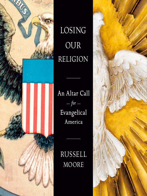 Title details for Losing Our Religion by Russell Moore - Wait list